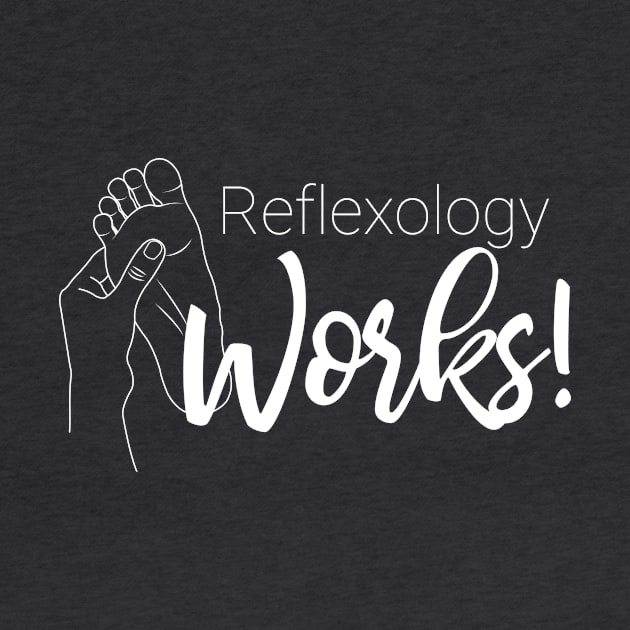 Reflexology Works! by Balanceandharmonyforreflexologists